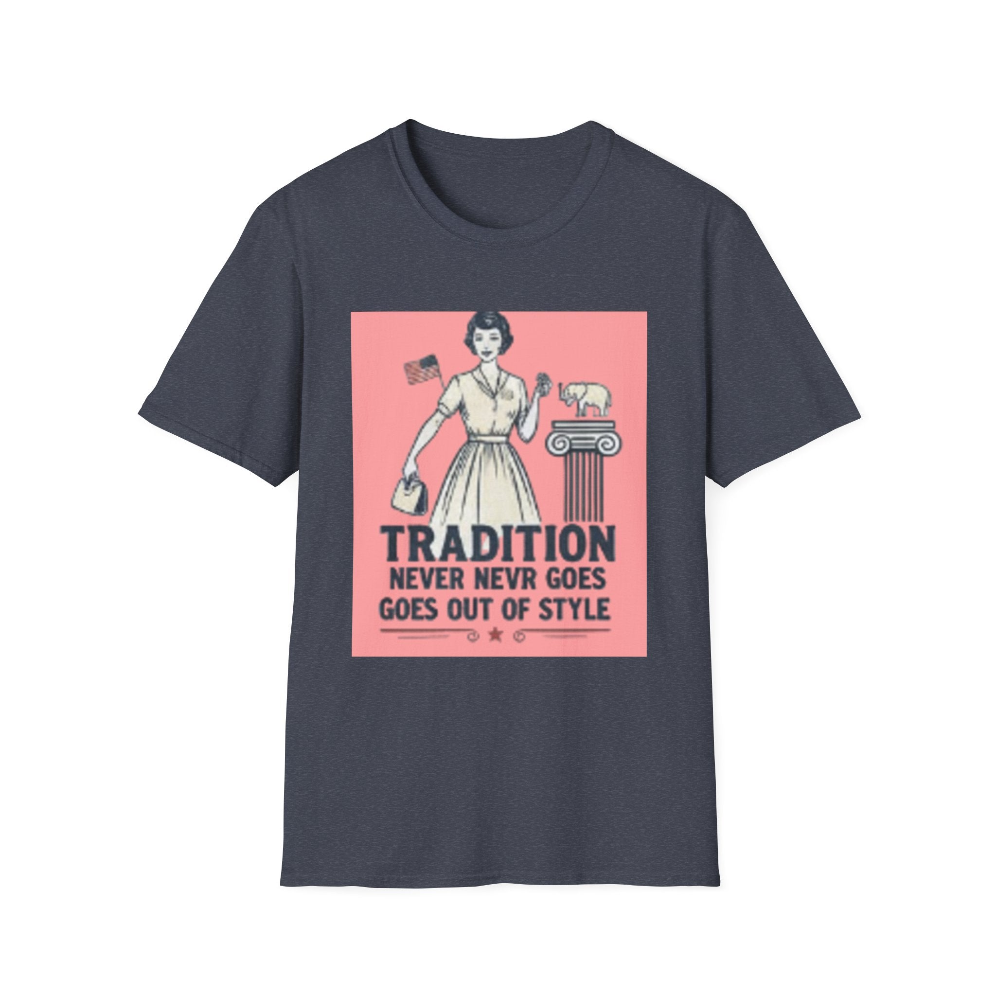 Vintage Tradition T-Shirt — “Tradition Never Goes Out of Style” Retro Housewife Graphic Tee