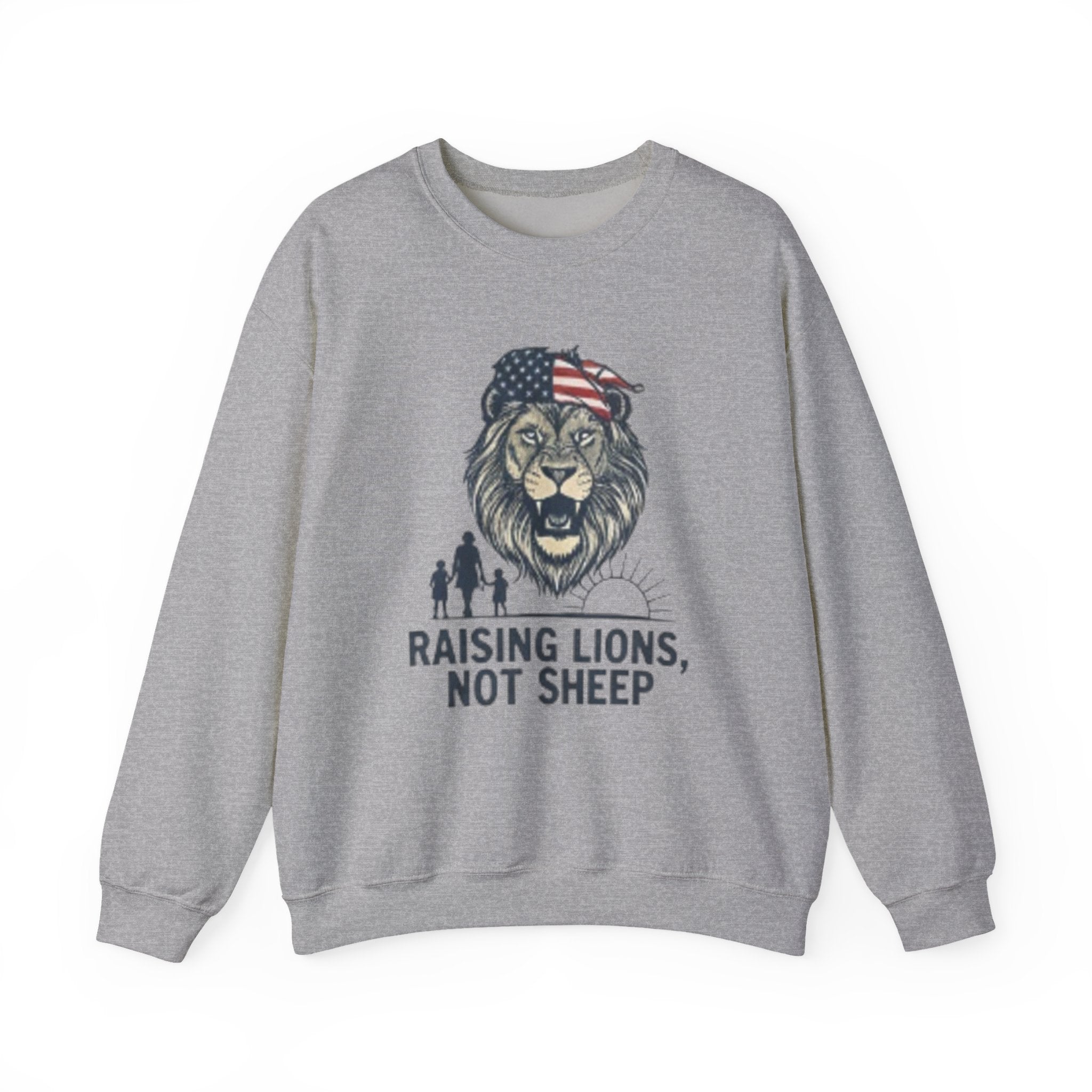 Crewneck Sweatshirt — Raising Lions Not Sheep Patriotic Lion Family Graphic