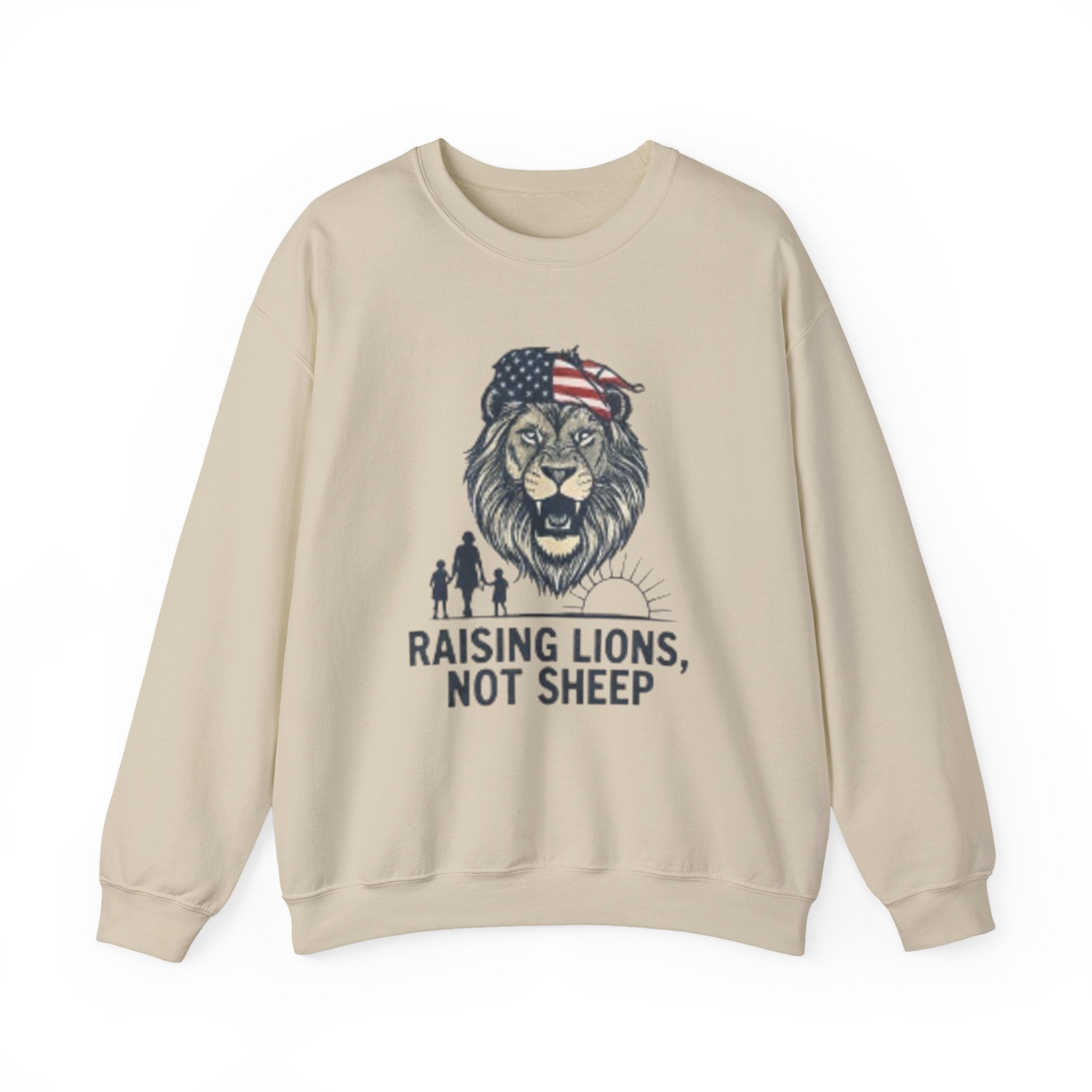 Crewneck Sweatshirt — Raising Lions Not Sheep Patriotic Lion Family Graphic