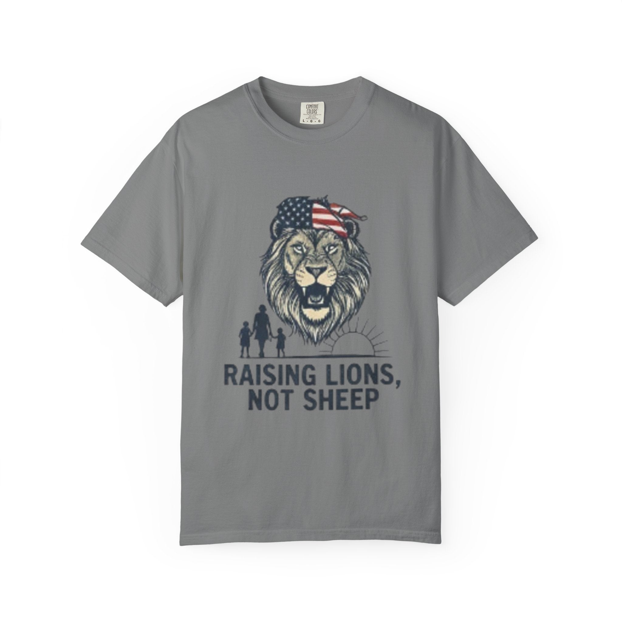 Raising Lions Not Sheep T-Shirt — Patriotic Lion Family Tee