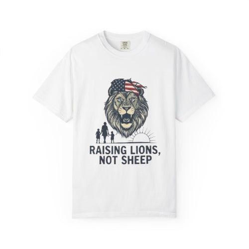 Raising Lions Not Sheep T-Shirt — Patriotic Lion Family Tee