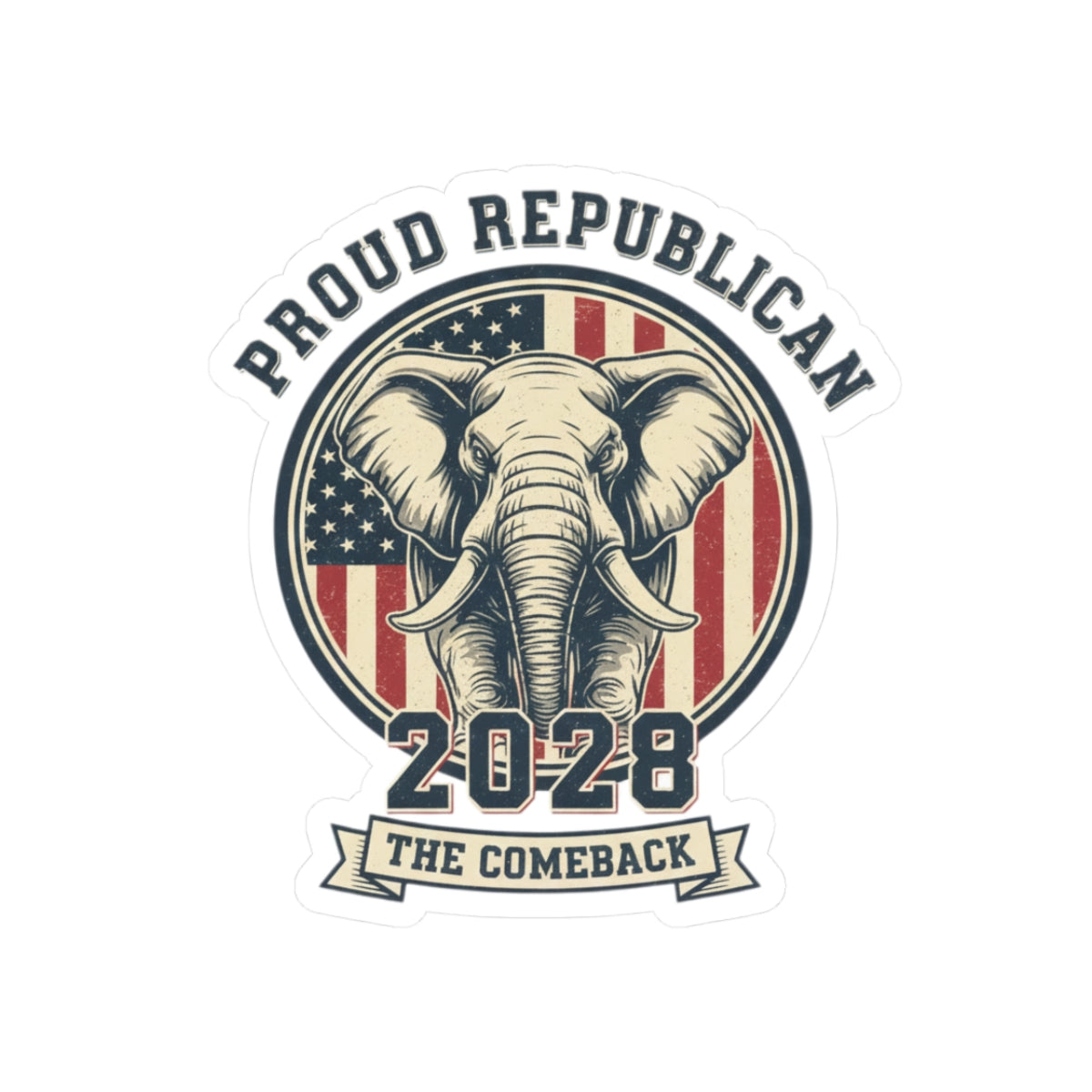 Proud Republican 2028 Kiss-Cut Sticker — Elephant Flag Political Decal