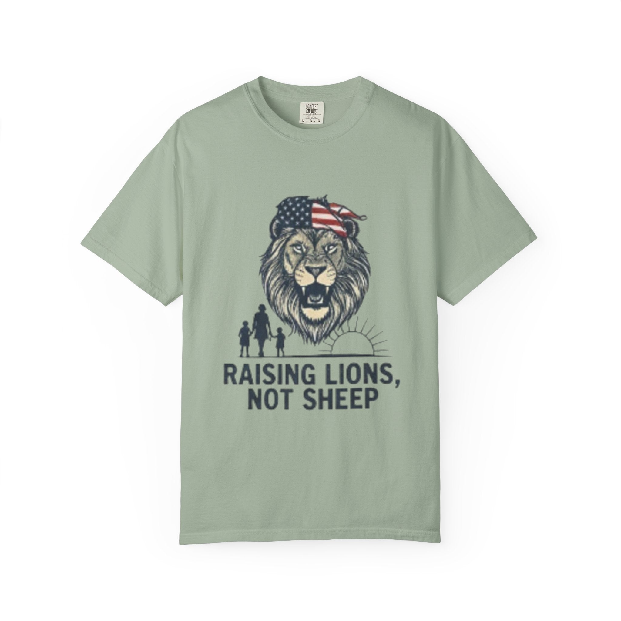 Raising Lions Not Sheep T-Shirt — Patriotic Lion Family Tee